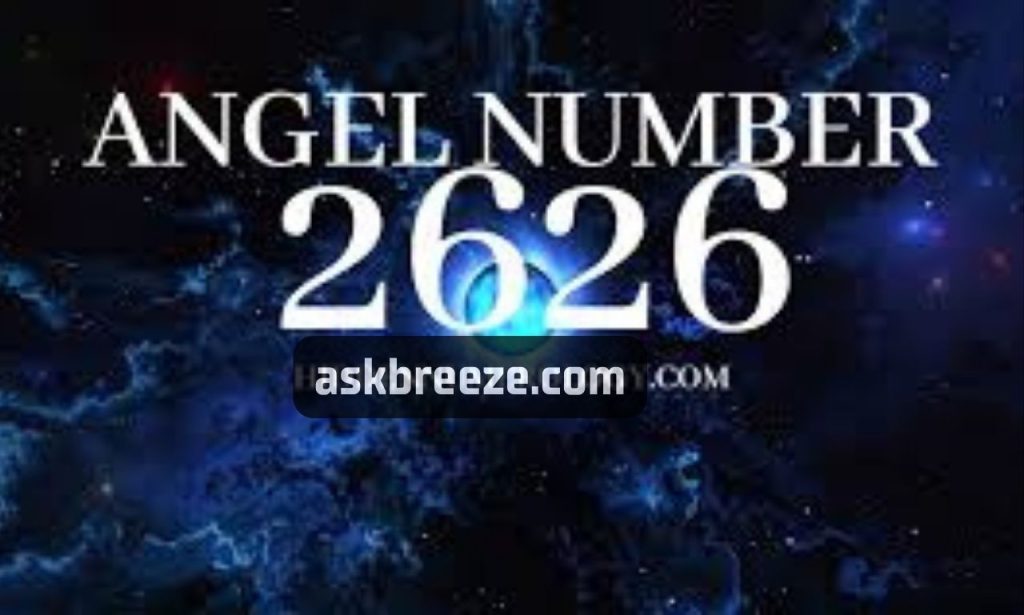 2626 Angel Number: A Meaningful Number in Your Life