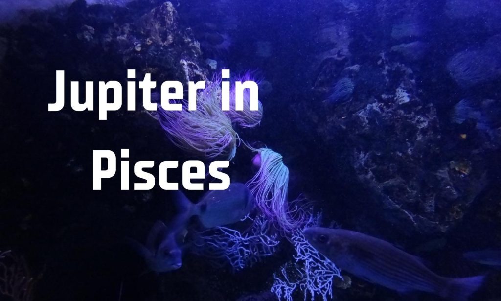 Jupiter in Pisces: What Does It Mean for You?