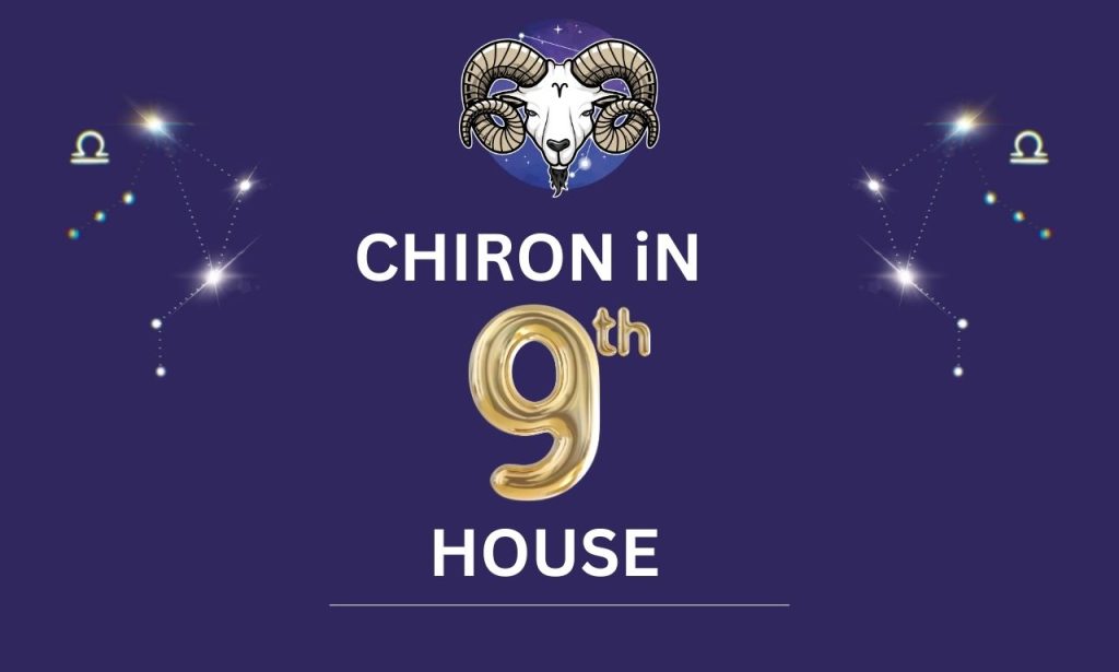 Chiron in 9th House: What it Means for You